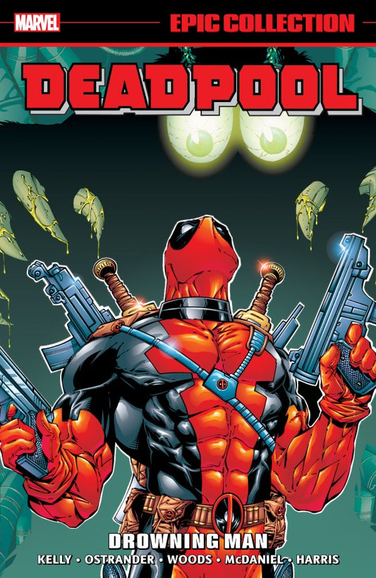Deadpool Epic Collection Vol 3 Drowning Man TPB