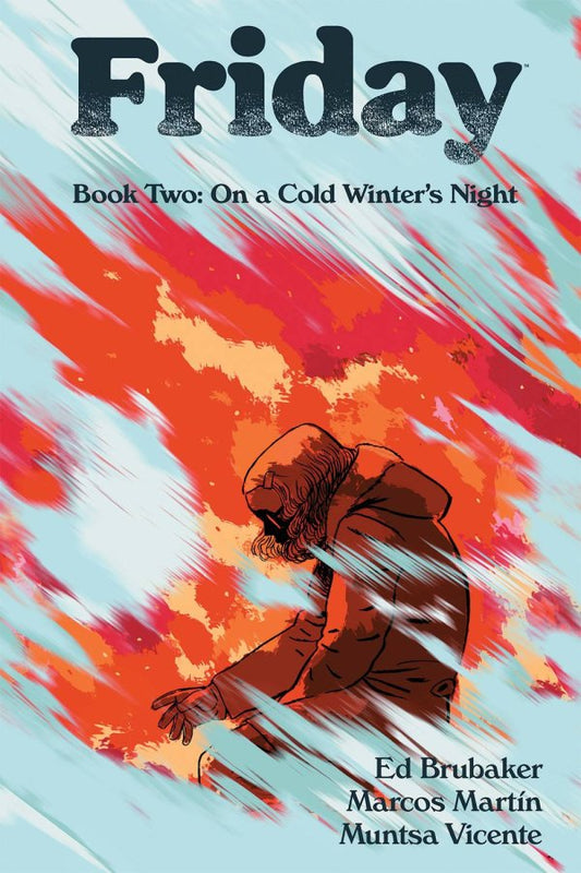 Friday TPB Vol 2