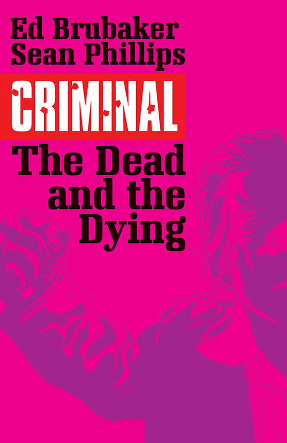 Criminal The Dead And The Dying Vol 3 TPB