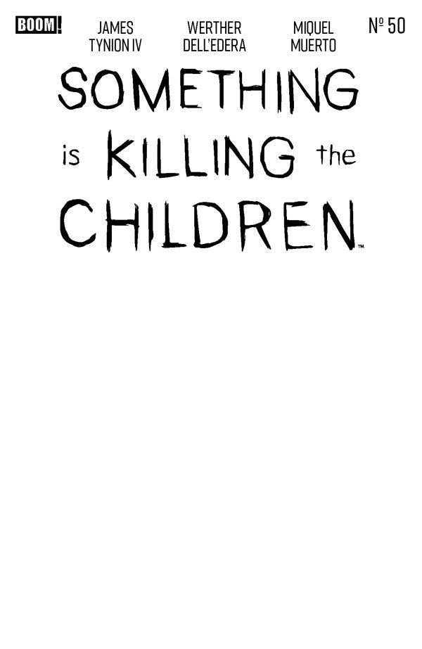 PRE-SALE: Something is Killing the Children #50 D Blank Sketch Variant