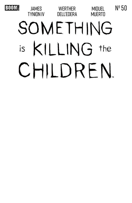PRE-SALE: Something is Killing the Children #50 D Blank Sketch Variant