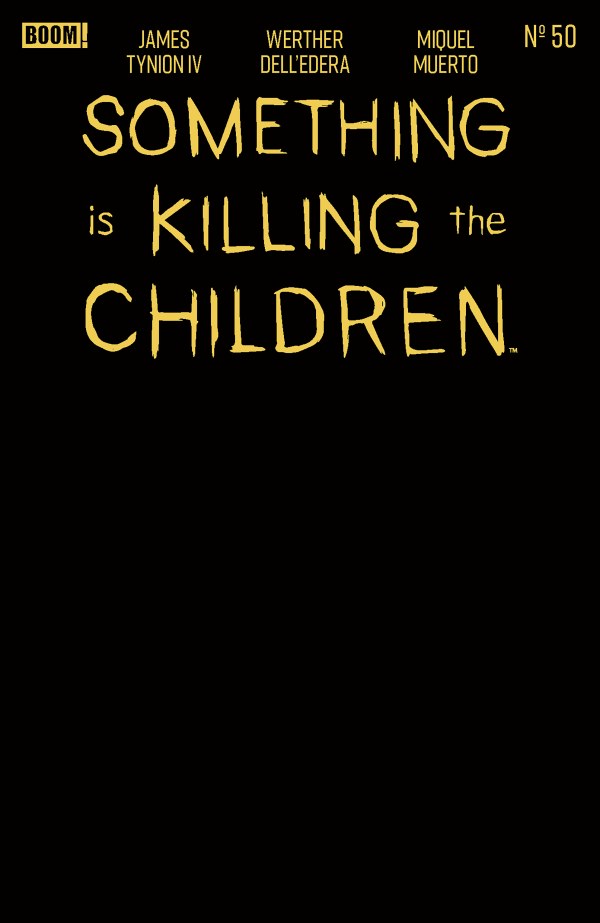 PRE-SALE: Something is Killing the Children #50 E Gold Blank Sketch Variant (Foil Stamp)
