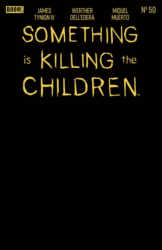 PRE-SALE: Something is Killing the Children #50 E Gold Blank Sketch Variant (Foil Stamp)