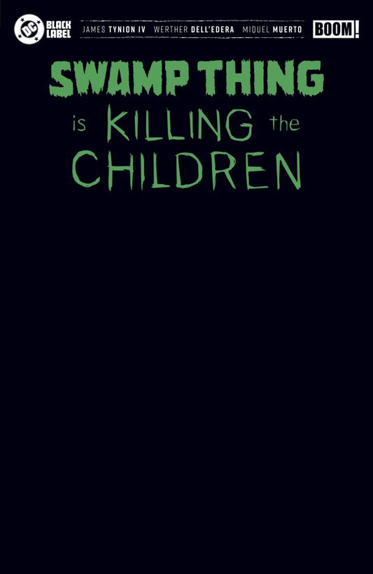 PRE-SALE: Swamp Thing is Killing the Children #1 I Black Blank Sketch Variant (Foil)