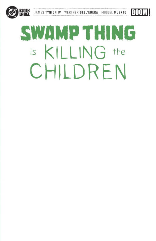 PRE-SALE: Swamp Thing is Killing the Children #1 G Blank Sketch Variant