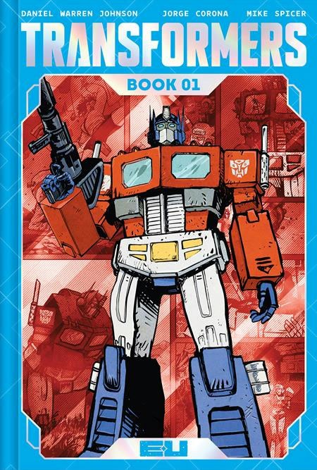 Transformers Vol 1 HC Daniel Warren Johnson Optimus Prime Cover